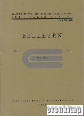 Türk Tarih Kurumu, Belleten : Sayı : 003-004-Yıl : Temmuz-İlkteşrin 1937 : Cilt : I, Kolektif