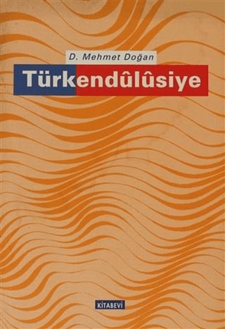 Kitabevi Yayınları, Türkendülüsiye - Hilal Operasyonu, D. Mehmet Doğan