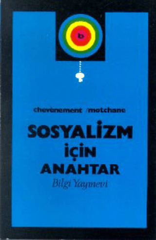 Bilgi Yayınevi, Sosyalizm İçin Anahtar, D. Motchane , J. P. Chevenement