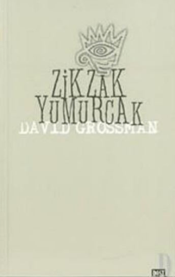 Dost Kitabevi Yayınları, Zik - Zak Yumurcak, David Grossman