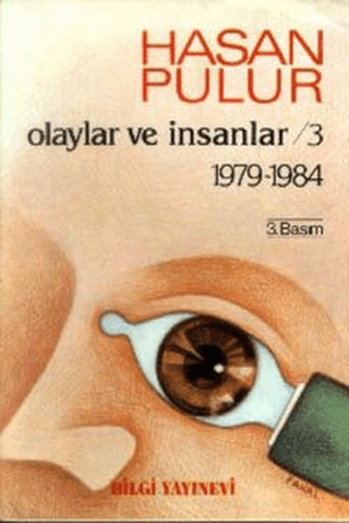 Bilgi Yayınevi, Olaylar ve İnsanlar / 3 1979-1984, Hasan Pulur