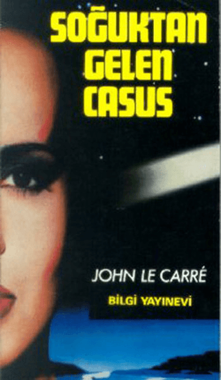 Bilgi Yayınevi, Soğuktan Gelen Casus, John Le Carre