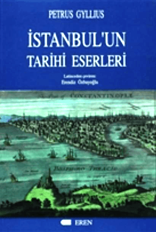 Eren Yayıncılık, İstanbul’un Tarihi Eserleri, Petrus Gyllius