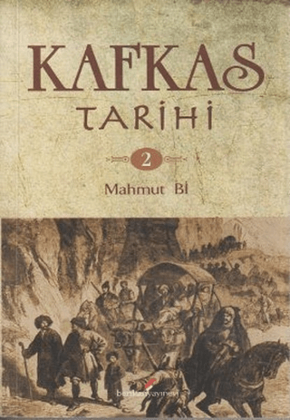 Berikan Yayınevi, Kafkas Tarihi 2, Mahmut Bi