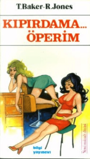 Bilgi Yayınevi, Kıpırdama... Öperim, Trudy Baker