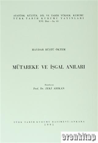 Türk Tarih Kurumu, Mütareke ve İşgal Anıları, Haydar Rüştü Öktem