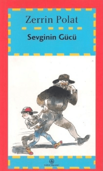 İş Bankası Kültür Yayınları, Sevginin Gücü, Zerrin Polat