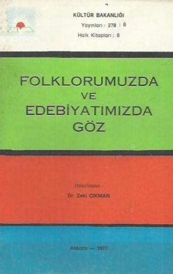 Kültür ve Turizm Bakanlığı Yayınları, Folklorumuzda ve Edebiyatımızda Göz, Arnold M. Barban , Steven M. Cristol