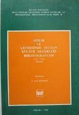 Kültür ve Turizm Bakanlığı Yayınları, Ahilik ve Çevresinde Oluşan Kültür Değerleri Bibliyografyası (1923 - 1988) Deneme, Ali Esat Bozyiğit