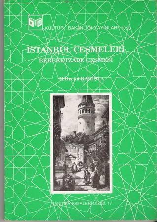 Kültür ve Turizm Bakanlığı Yayınları, İstanbul Çeşmeleri Bereketzade Çeşmesi, H. Örcün Barışta