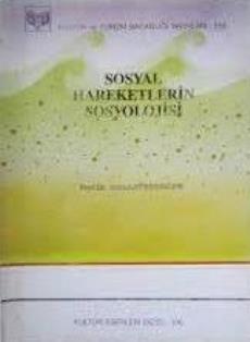 Kültür ve Turizm Bakanlığı Yayınları, Sosyal Hareketlerin Sosyolojisi. İdeolojiler ve Köylü Hareketleri., Orhan Türkdoğan