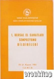 Dokuz Eylül Üniversitesi, 1. Ulusal El Sanatları Sempozyumu, Kolektif