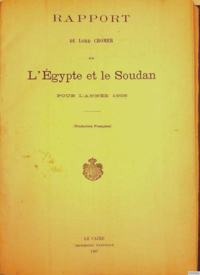 Imprimerie Nationale, Rapport de Lord Cromer sur L’Egypte et le Soudan pour l’annee 1906, Evelyn Baring Cromer