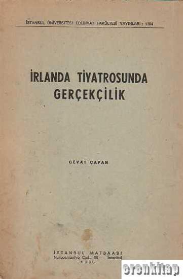 İstanbul Üniversitesi Yayınları, İrlanda Tiyatrosunda Gerçekçilik, Cevat Çapan