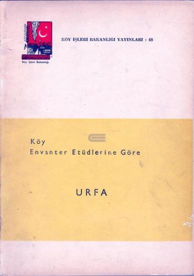 Köy İşleri Bakanlığı Yayınları, Köy Envanter Etüdlerine Göre Urfa,