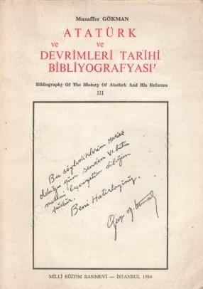 Kültür ve Turizm Bakanlığı Yayınları, Atatürk ve Devrimleri Tarihi Bibliyografyası III, Muzaffer Gökman