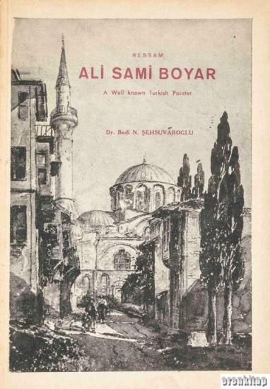 İsmail Akgün Matbaası, Ressam Ali Sami Boyar. A Well Known Turkish Painter, Bedi N. Şehsuvaroğlu