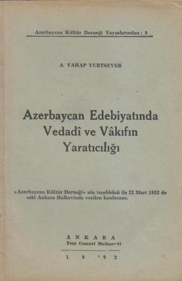 Azerbaycan Kültür Derneği Yayınları, Azerbaycan Edebiyatında Vedadi ve Vakıfın Yaratıcılığı, A. Vahap Yurtsever