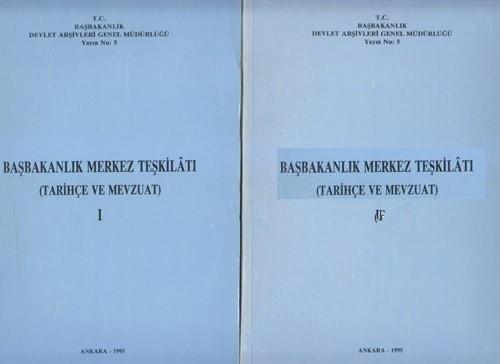 Devlet Arşivleri Genel Müdürlüğü, Başbakanlık Merkez Teşkilâtı ( Tarihçe ve Mevzuat ) 1 - 2 Cilt TK., Kolektif