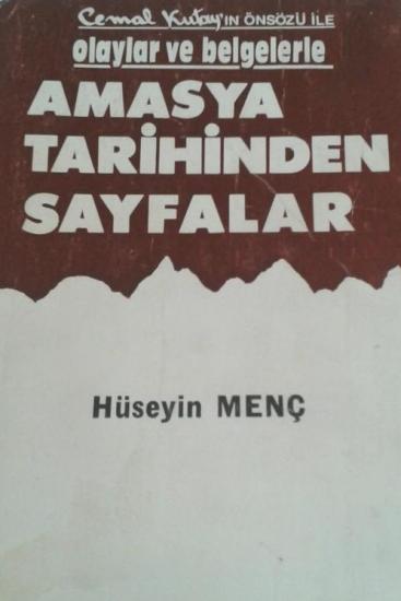 Eser Matbaası, Cemal Kutay’ın Önsözü ile Olaylar ve Belgelerle - Amasya Tarihinden Sayfalar, Hüseyin Menç