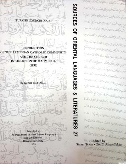 The Department of Near Eastern Languages & Civilizations Harvard University, Recognition of The Armenian Catholic Community and The Church in The Reign of Mahmud II. ( 1830 ) II. Mahmud Devri’nde Kato