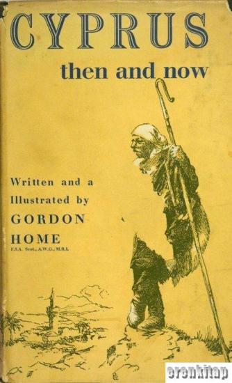 J.M. Dent-Collins, Cyprus then and Now, Gordon Home
