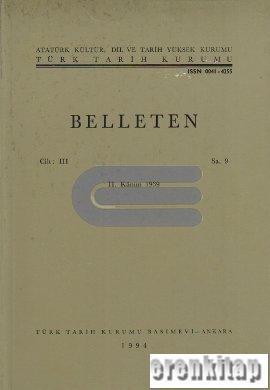 Türk Tarih Kurumu, Belleten : Sayı : 009-Yıl 1939 II. Kânun : Cilt : 3, Kolektif