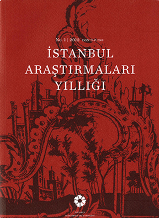 İstanbul Araştırmaları Enstitüsü, İstanbul Araştırmaları Yıllığı No. 1 - 2012 Annual of Istanbul Studies, M. Baha Tanman