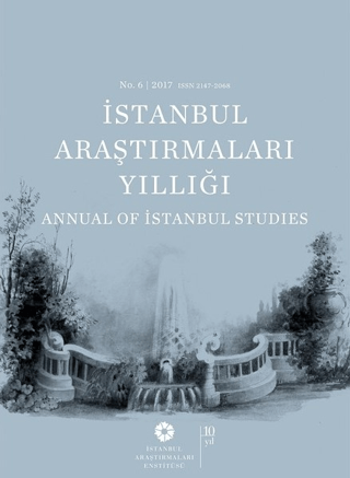 İstanbul Araştırmaları Enstitüsü, İstanbul Araştırmaları Yıllığı No. 6 - 2013 Annual of Istanbul Studies, Kolektif