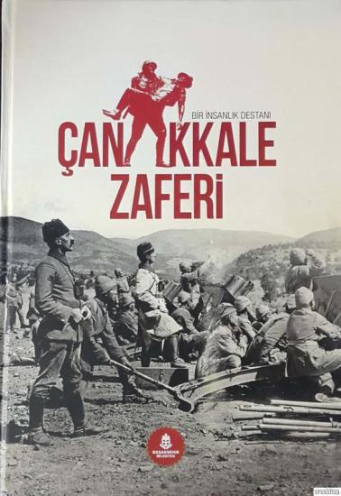 Başakşehir Belediyesi, Bir insanlık Destanı Çanakkale Zaferi +CD, İlknur Sisnelioğlu