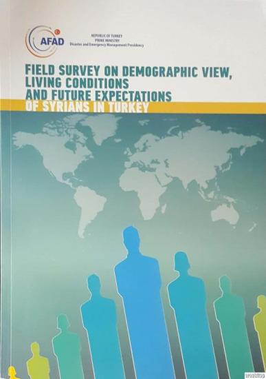 AFAD, Field Survey on Demographic View, Living Conditions and Future Expectations of Syrians in Turkey, Collective