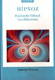 Bileşim Yayıncılık, Hipnoz Hakkında Bilmek İstediklerimiz, Sumeet Sharma