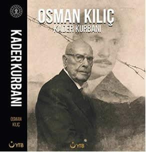 Kültür ve Turizm Bakanlığı Yayınları, Kader Kurbanı, Osman Kılıç