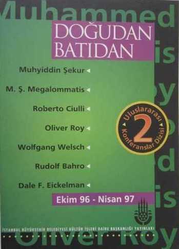 İBB Kültür A.Ş. Yayınları, Doğudan Batıdan Uluslararası Konferanslar Dizisi 2 : Ekim 96 - Nisan 97, Kolektif