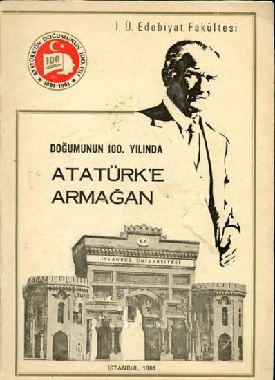 İstanbul Üniversitesi Yayınları, Doğumunun 100. Yılında Atatürk’e Armağan,