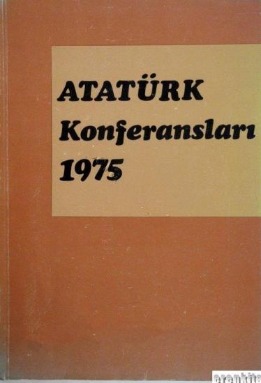 Türk Tarih Kurumu, Atatürk Konferansları 8 ( 1975 - 1976 ), Kolektif