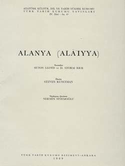 Türk Tarih Kurumu, Alanya (‘Alā´iyya), Seton Lloyd Storm , Rice Steven Runciman