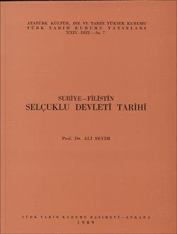 Türk Tarih Kurumu, Suriye-Filistin Selçuklu Devleti Tarihi, Ali Sevim