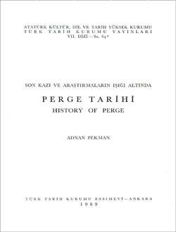 Türk Tarih Kurumu, Perge Tarihi; History of Perge, Adnan Pekman