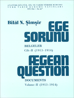 Türk Tarih Kurumu, Ege Sorunu 2. cilt : Aegean Question Volume II, Bilâl N. Şimşir