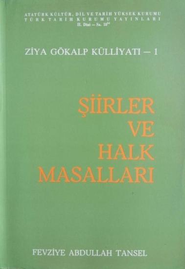 Türk Tarih Kurumu, Ziya Gökalp Külliyâtı - I: Şiirler ve Halk Masalları, Fevziye Abdullah Tansel