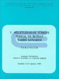 Türk Tarih Kurumu, V. Milletlerarası Türkiye Sosyal ve İktisat Tarihi Kongresi. Tebliğler. İstanbul, 21-25 Ağustos 1989., Özgür Ovacık