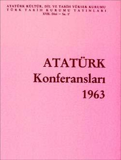 Türk Tarih Kurumu, Atatürk Konferansları 1 (1963), Kolektif