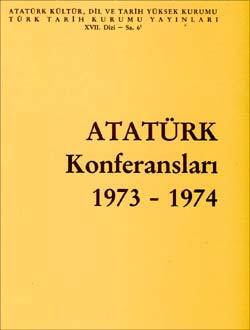 Türk Tarih Kurumu, Atatürk Konferansları 6 (1973-1974), Kolektif