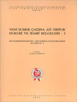 Türk Tarih Kurumu, Yeni Sumer Çağına Ait Nippur Hukukî ve İdarî Belgeleri, Muazzez İlmiye Çığ , H. Kızılyay