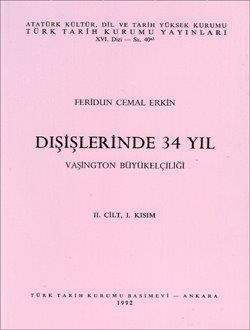 Türk Tarih Kurumu, Dışişlerinde 34 Yıl 2/1, Feridun Cemal Erkin