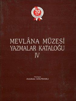 Türk Tarih Kurumu, Mevlana Müzesi Yazmalar Kataloğu 4, Abdülbaki Gölpınarlı