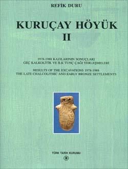 Türk Tarih Kurumu, Kuruçay Höyük - II, Refik Duru