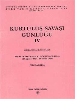 Türk Tarih Kurumu, Kurtuluş Savaşı Günlüğü - IV, Zeki Sarıhan