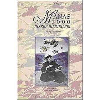 Atatürk Kültür Merkezi Yayınları, Manas 1000 Bişkek Bildirileri 26 - 31 Ağustos 1995, Ogün Atilla Budak